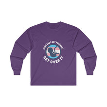 Load image into Gallery viewer, Some Dads Get Pregnant Long Sleeve T-Shirt
