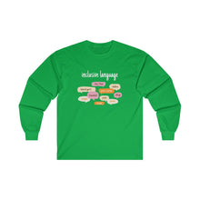 Load image into Gallery viewer, Inclusive Language Long Sleeve T-Shirt
