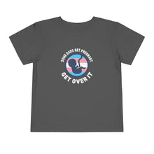 Load image into Gallery viewer, Some Dads Get Pregnant Toddler T-Shirt
