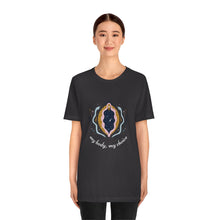 Load image into Gallery viewer, My Body, My Choice T-Shirt
