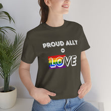 Load image into Gallery viewer, Proud Ally of Love T-Shirt
