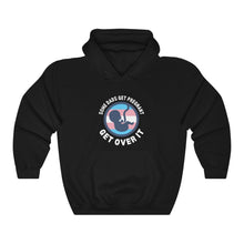 Load image into Gallery viewer, Some Dads Get Pregnant Hoodie
