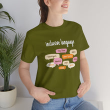 Load image into Gallery viewer, Inclusive Language T-Shirt
