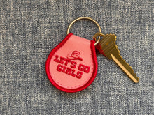 Load image into Gallery viewer, Let&#39;s Go Girls Patch Keychain

