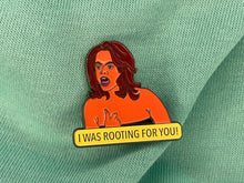 Load image into Gallery viewer, I was rooting for you! Enamel Pin
