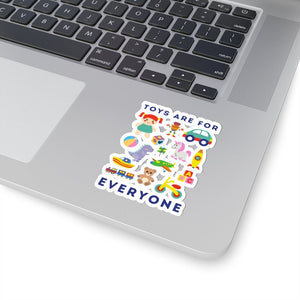 Toys Are For Everyone Sticker