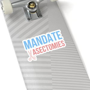 Mandate Vasectomies Sticker