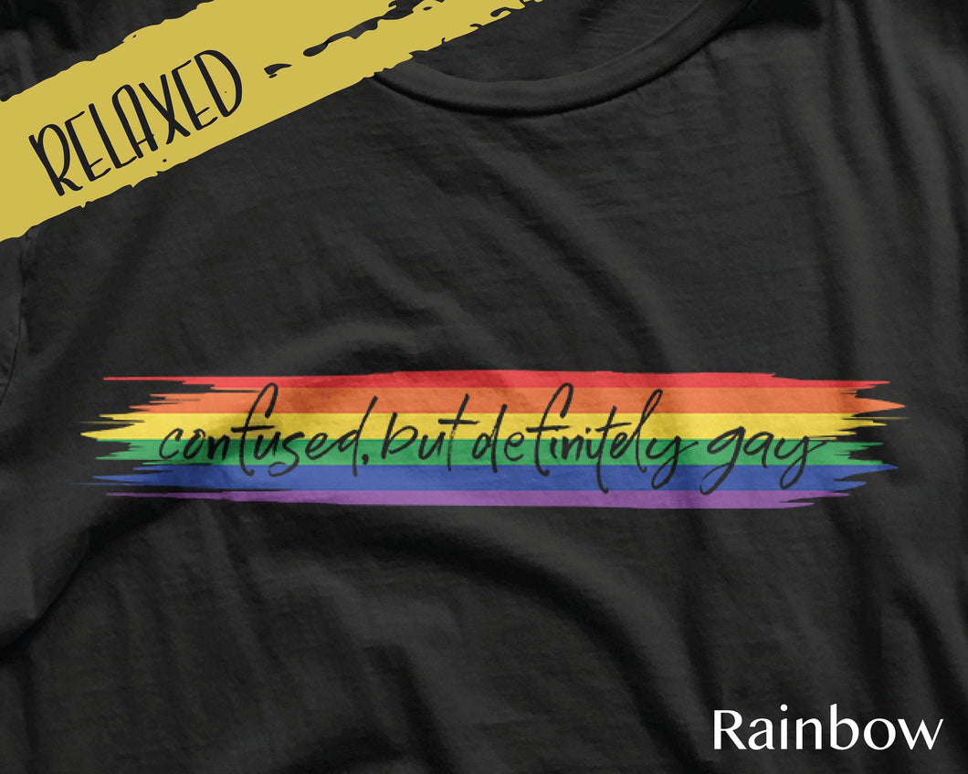 Confused But Definitely Gay Tee | LGBTQ+ Tees | Gay Pride | Bisexual Pride | Pansexual Pride | Queer Tees | Pride Tshirt