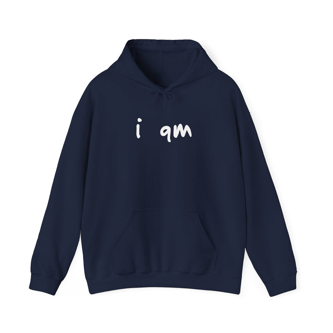 “I AM WHO I AM” Hoodie, by Marcy??