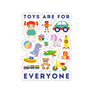 Toys Are For Everyone Sticker