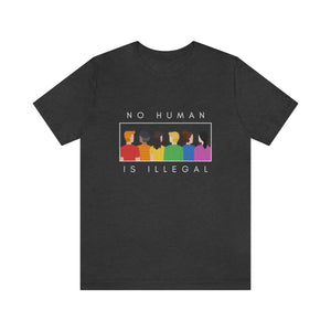 No Human is Illegal T-Shirt