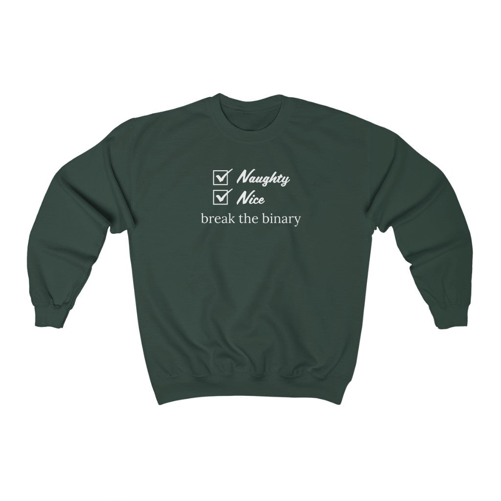 Naughty and Nice Break the Binary Crewneck Sweatshirt