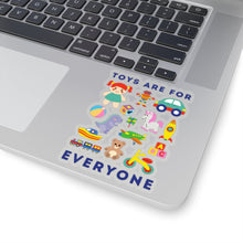Load image into Gallery viewer, Toys Are For Everyone Sticker
