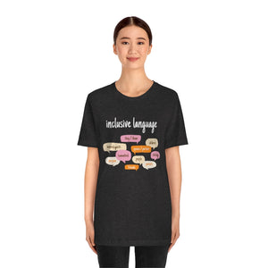 Inclusive Language T-Shirt