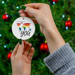 I'll Go Anywhere With You Ornament