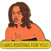 I was rooting for you! Enamel Pin