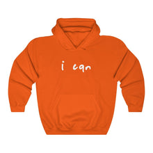 Load image into Gallery viewer, “I CAN” Hoodie
