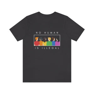 No Human is Illegal T-Shirt