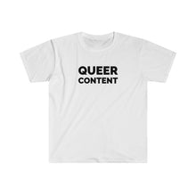 Load image into Gallery viewer, Queer Content Tee
