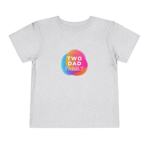 Two Dad Family Toddler T-Shirt