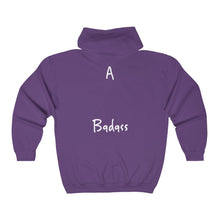 Load image into Gallery viewer, “I AM A BADASS” Full Zip Hoodie
