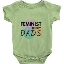 Load image into Gallery viewer, Feminist Like My Dads Bodysuits
