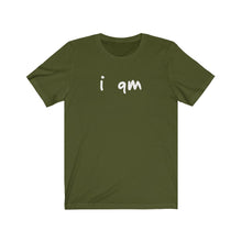 Load image into Gallery viewer, “I AM WHO I AM” Tee, by Marcy
