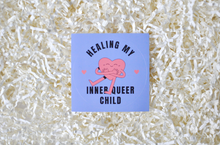 Load image into Gallery viewer, Healing My Inner Queer Child Sticker
