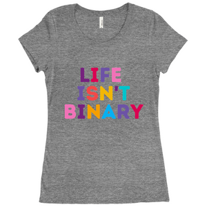 Life Isn't Binary Fitted T-Shirt