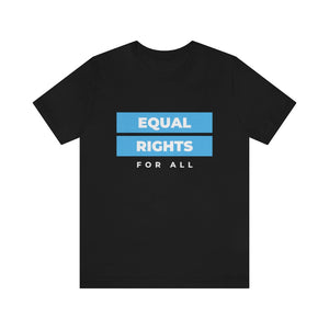 Equal Rights for All T-Shirt