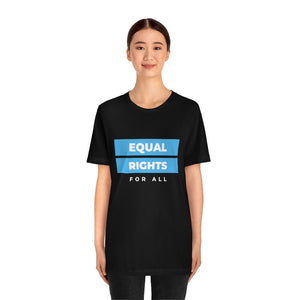 Equal Rights for All T-Shirt