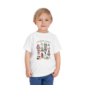 Love Makes a Family Toddler T-Shirt