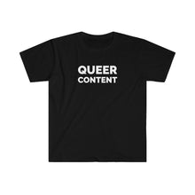 Load image into Gallery viewer, Queer Content Tee
