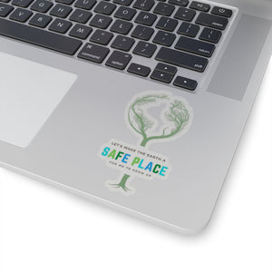 Make the Earth a Safe Place Sticker