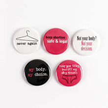 Load image into Gallery viewer, Pro Choice! Never Again: Feminist Pinback Buttons or Strong Ceramic Magnets
