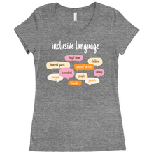 Load image into Gallery viewer, Inclusive Language Fitted T-Shirt
