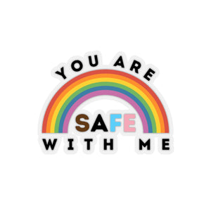 You Are Safe with Me Sticker
