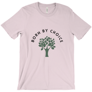 Custom T-Shirt - Born By Choice - Design #2