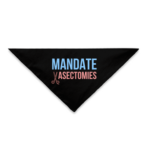 Mandate Vasectomies Pet Bandana
