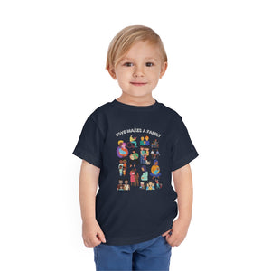 Love Makes a Family Toddler T-Shirt