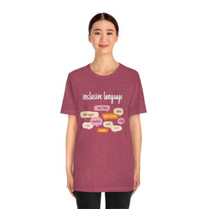 Inclusive Language T-Shirt