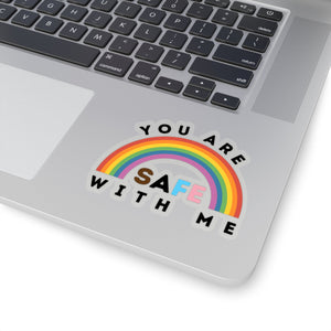 You Are Safe with Me Sticker