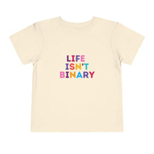 Load image into Gallery viewer, Life Isn&#39;t Binary Toddler T-Shirt
