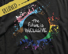 Load image into Gallery viewer, The Future Is Inclusive Tee | LGBTQ+ Tees | Gay Pride | Queer Tees | Inclusive Pride Tshirt
