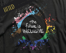 Load image into Gallery viewer, The Future Is Inclusive Fitted Tee | LGBTQ+ Tees | Gay Pride | Queer Tees | Inclusive Pride Tshirt
