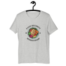 Load image into Gallery viewer, Food Security Is A Human Right T-Shirt
