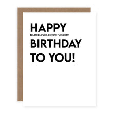 Load image into Gallery viewer, Happy Belated Birthday To You!
