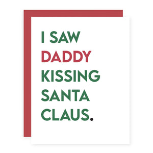 I Saw Daddy Kissing Santa Claus.