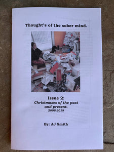 Thought’s of the sober mind.-Issue 2: Christmases of the past and present 2008-2019