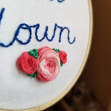 Load image into Gallery viewer, Hand embroidered modern art hoop with roses and a reminder to relax and slow down to help reduce anxiety and stress
